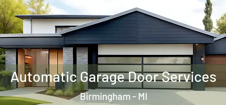  Automatic Garage Door Services Birmingham - MI