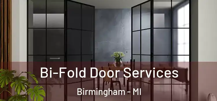  Bi-Fold Door Services Birmingham - MI