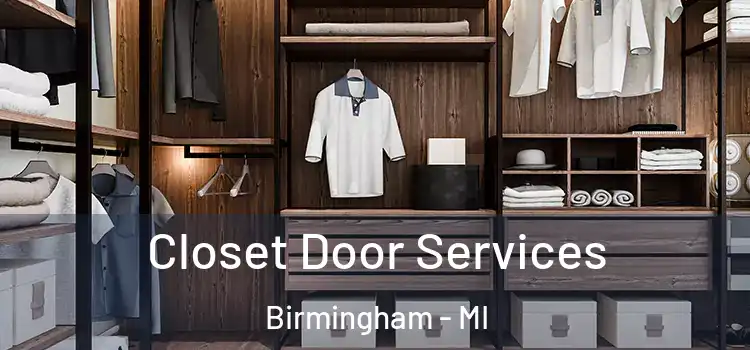  Closet Door Services Birmingham - MI