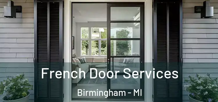  French Door Services Birmingham - MI