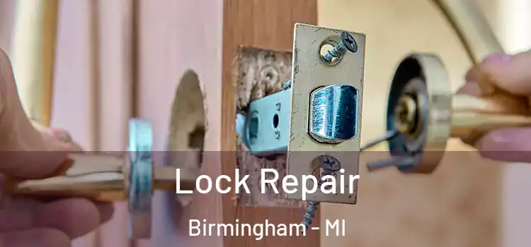  Lock Repair Birmingham - MI