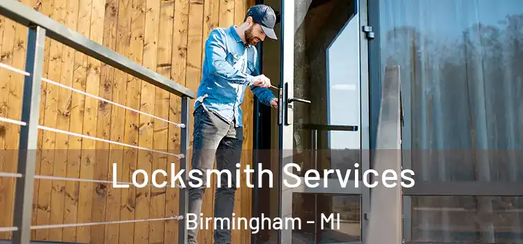  Locksmith Services Birmingham - MI