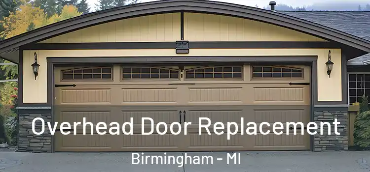  Overhead Door Replacement Birmingham - MI