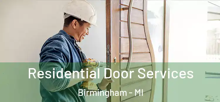  Residential Door Services Birmingham - MI