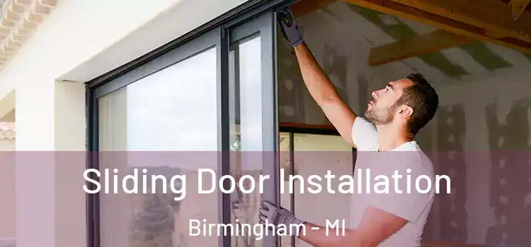  Sliding Door Installation Birmingham - MI