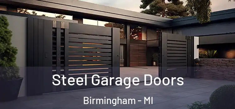  Steel Garage Doors Birmingham - MI