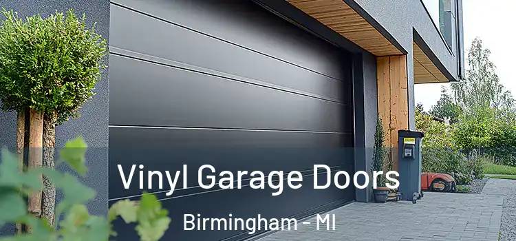  Vinyl Garage Doors Birmingham - MI